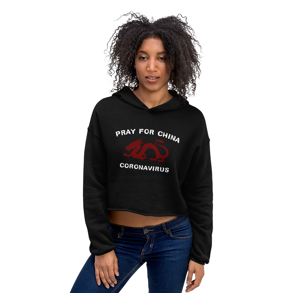 Pray For China Coronavirus Crop Hoodie